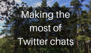 Making the most of Twitter chats